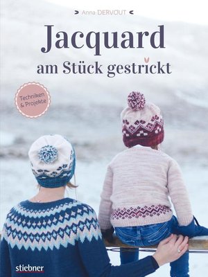 cover image of Jacquard--Am Stück gestrickt